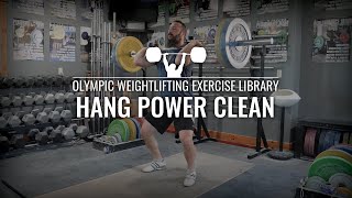 Hang Power Clean | Olympic Weightlifting Exercise Library