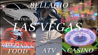 LAS VEGAS VLOG | 30TH BIRTHDAY | ATV | FOOD | CASINO | BELLAGIO | FAMILY