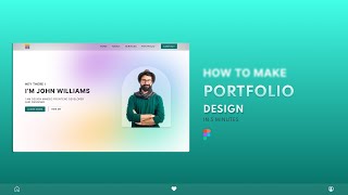 How To Make A Portfolio Website Design Using Figma In 5 Minutes