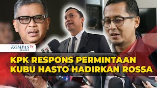 Respons KPK Terkait Permintaan Kubu Hasto Hadirkan Penyidik Rossa di Sidang Praperadilan