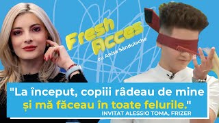 TOMA ALESSIO, CEL MAI TÂNĂR FRIZER TUNDE LEGAT LA OCHI - FRESH ACCES CU ANISA SĂNDULACHE