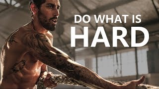 DO WHAT IS HARD  - Motivational Workout Speech 2019