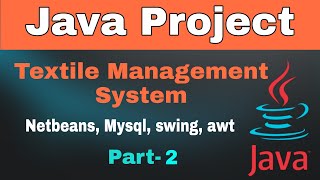 2/9 - Textile Management System in java - Connection database | Java project | Netbeans Mysql Hindi
