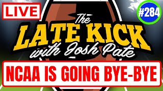 Late Kick Live Ep 284: NCAA Disappearing | Bold Predictions | SEC Scheduling | Ramen Noodle Express