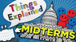 Why Midterm Elections Are So Important | Things Explained