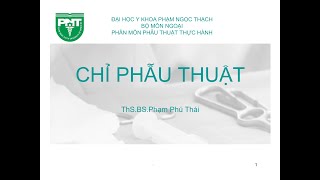 Chỉ phẫu thuật - phần 1