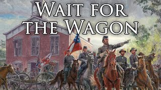 Confederate Song: Wait for the Wagon