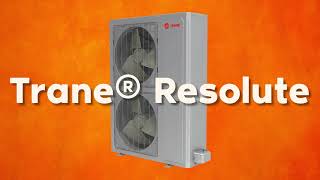 Unraveling the Trane Resolute: A Game-Changer in Heat Pumps