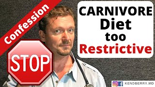 Doctor Admits CARNIVORE DIET is Too Restrictive (All Meat Diet?)