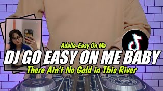 Download Lagu DJ GO EASY ON ME TIKTOK ADELLE EASY ON ME BABY REM... MP3 Gratis