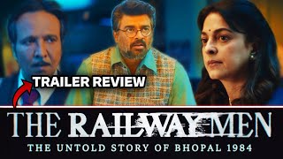 The Railway Men Trailer REVIEW | R Madhavan | Kay kay Menon | Juhi Chawla | Peaky Insights Hindi