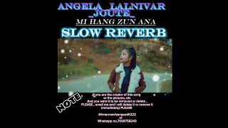 ANGELA_LALNIVAR JOUTE_-_ MI HANG ZUN ANA_- Please Check description 👇