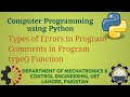 [Python Programming Basics to Advanced]: Types of Errors, Comments and Type Function | Lab 03 P-1