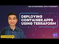 Java in Containers: Deploying you First ACA Using Terraform
