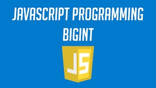 How to use the BigInt Data Type in Javascript