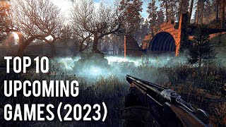 Top 10 Upcoming Games 2023