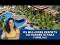 Os melhores Resorts do nordeste para famílias