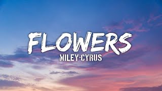 Download Miley Cyrus - Flowers (Lyrics) mp3
