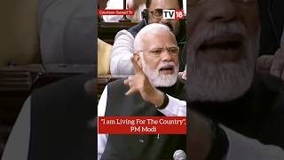 PM Modi Slams Opposition in His Rajya Sabha Speech: "I am Living For The Country...." #shorts