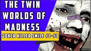 Twin Worlds Of Madness | Joker Killer Smile #2 \u0026 #3