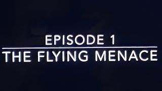 Fly Hunter Episode 1 the Flying Menace (New Series)