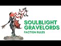 Soulblight Gravelords Faction Pack Part 1: Faction Rules