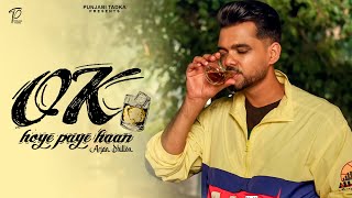 Ok Hoye Paye Haan (Video) Arjan Dhillon New Song | Latest Punjabi Songs 2025