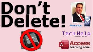 Don't Delete! Marking Records Inactive. When and When NOT to Hard Delete Data in Microsoft Access