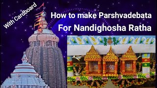 How to make parshvadevata for Nandighosha  ratha / Utkal Crafts