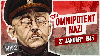 Week 283 - Himmler Takes Command - WW2 - January 27, 1945