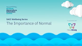 SAIC Wellbeing Series: The Importance of Normal