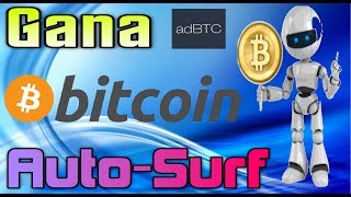 adBTC Gana Bitcoins Con Auto-Surf GRATIS!! Tengo Dinero