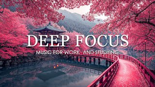 Music for Studying - 12 Hours of Ambient Study Music to Concentrate \u0026 Improve Memory #4