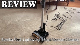 Eureka Flash Lightweight Stick Vacuum Cleaner - Review 2023