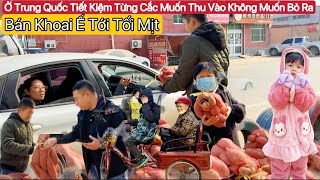 #737] Ở Trung Quốc Kiếm 1 Tệ Cũng Trần Thân.Bán Ế Tới Tối Mịt Bé H e o Bị Cảm Cố Gắng Đi Theo Mẹ