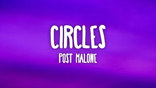 Post Malone - Circles (Lyrics)