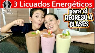 3 LICUADOS ENERGETICOS PARA EL REGRESO A CLASES | #VickyRecetaFacil