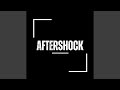 aftershock