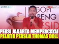 Demi Menatap Masa Depan, Persija Jakarta Harapkan Dari Perpanjangn Kontrak Thomas Doll