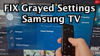 SOLUTION for Grayed Out Settings Menus on Samsung Smart TV!