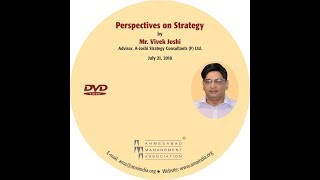 Perspectives on Strategy  by Mr. Vivek Joshi