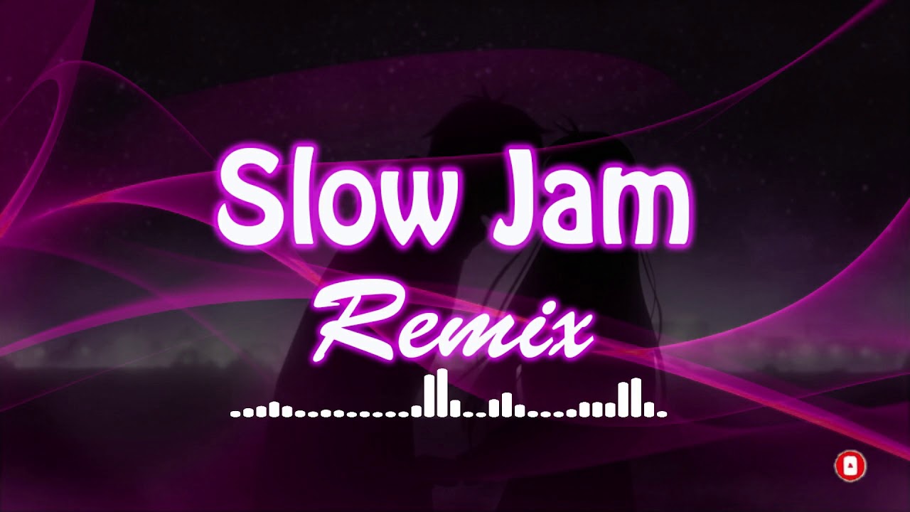 Slow Jam Remixes - YouTube