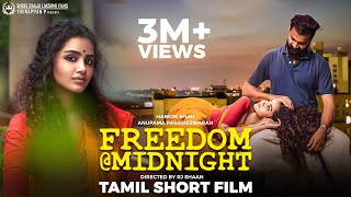 Freedom @ Midnight | Tamil Short Film | RJ Shaan | Anupama Parameswaran | Hakkim Shah | Eng Subs