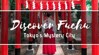 Interesting things to do in Fuchu - Tokyo's Mystery City