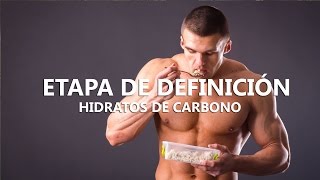 CARBOHIDRATOS EN ETAPA DE DEFINICIÓN - Raúl Carrasco