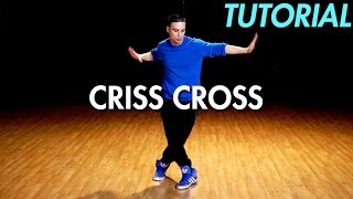 How to do the Criss Cross (Hip Hop Dance Moves Tutorial) | Mihran Kirakosian