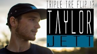 TRIPLE 360 FLIP!? - FLAT GROUND TRICKS #10 - TAYLOR JETT