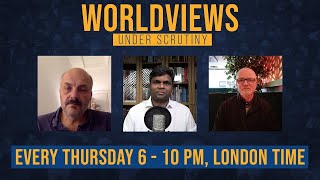 Worldviews (Roman Catholicism, Judaism, Islam, Atheism, Hinduism) Under Scrutiny | 3.0 Ep 23