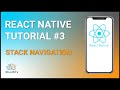 React Native Tutorial #3: Stack Navigation