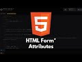 HTML Tutorial #28 - HTML form* Attributes In Input Tags